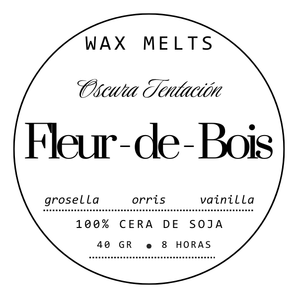 Etiqueta circular para Wax Melts Láminas Aromáticas Fleur-de-Bois OSCURA TENTACIÓN: grosella, orris y vainilla. Fragancias premium, cera 100% soja, 40g, 8h de aroma. Texto negro sobre fondo blanco. Marca: Fleur-de-Bois.