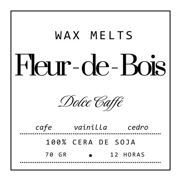 Etiqueta para Wax Melts Barra de chocolate Fleur-de-Bois DOLCE CAFFÉ: hechos a mano, aroma café, vainilla y cedro. 100% cera de soja, personalizado. 70 g, duración 12 horas. Marca: Fleur-de-Bois.